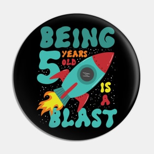 Kids Being 5 Years Old is a Blast, Birthday kid rocket t-shirt Pin