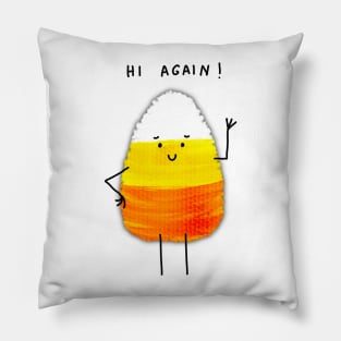 Hi Again Candy Corn - Fun and fresh digitally illustrated graphic design - Hand-drawn art perfect for stickers and mugs, legging, notebooks, t-shirts, greeting cards, socks, hoodies, pillows and more Pillow