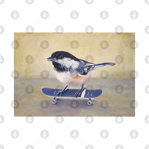 Why Fly When You Can Skate? - chickadee skateboard painting by EmilyBickell