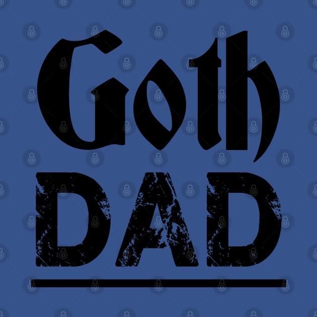 Goth Dad. Emo, Punk ,Gothic. Perfect present for mom mother dad father friend him or her by SerenityByAlex