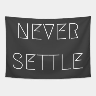 Never Settle Tapestry