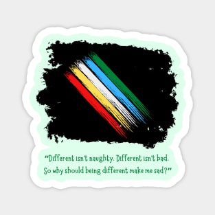 Different Isn't Bad - Disability Pride Flag Magnet