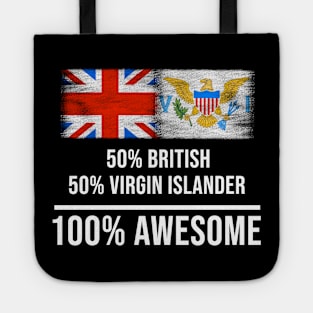 50% British 50% Virgin Islander 100% Awesome - Gift for Virgin Islander Heritage From Virgin Islands Tote