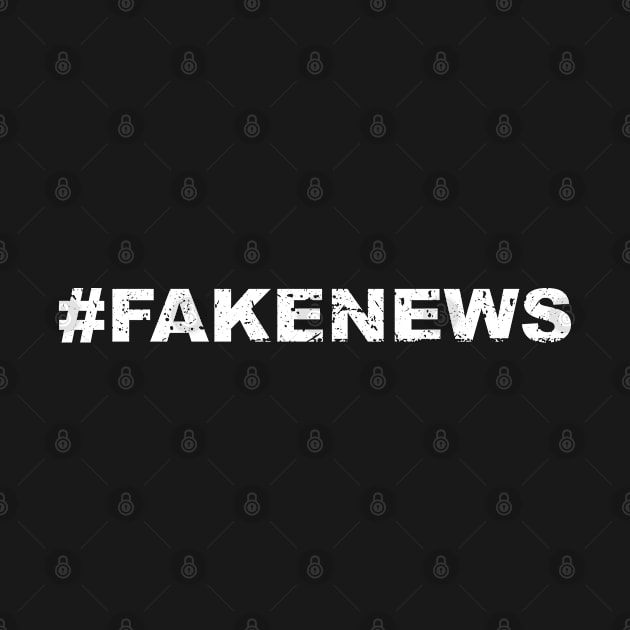 FAKE NEWS T-Shirt #FakeNews Trump News by Saymen Design