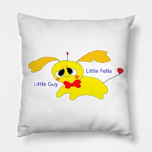 Little guy Little fella Pillow