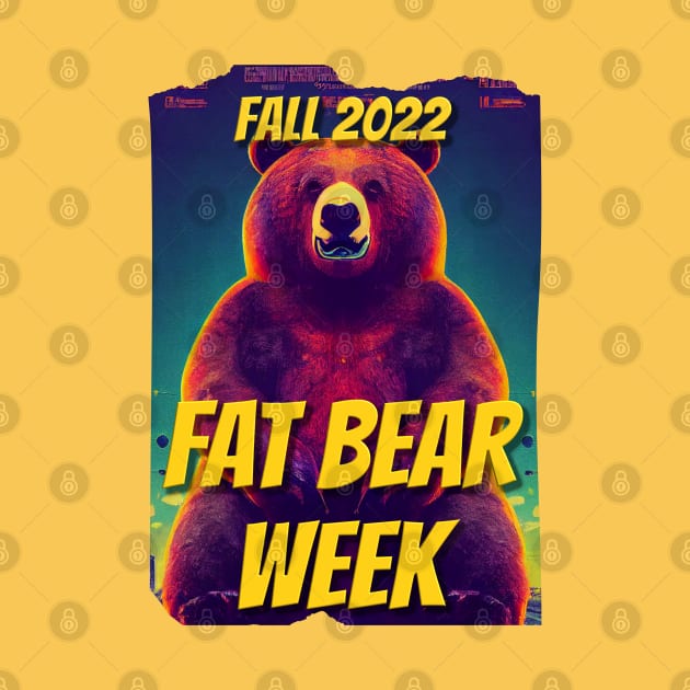 Fat Bear Week 2022 by nonbeenarydesigns