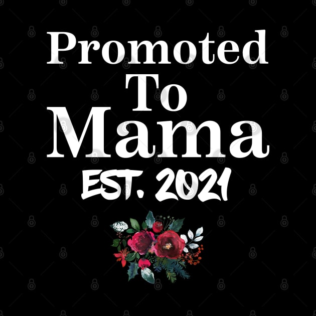 Promoted To mama Est 2021 Shirt New mama Christmas by Design stars 5