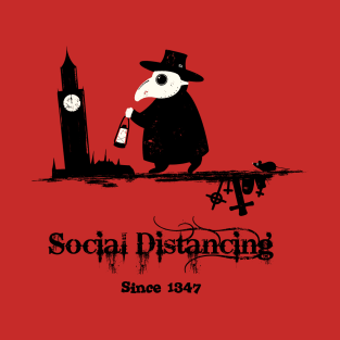 Social Distancing Since 1347 T-Shirt