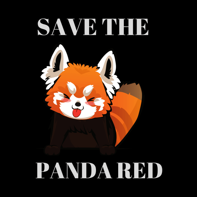 Save the red panda, A great gift for anyone you love, by rami99