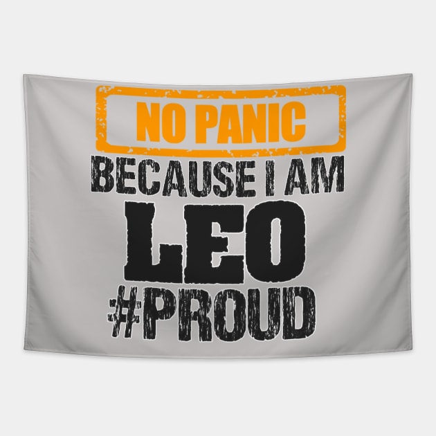 NO PANIC BECAUSE AM LEO, PROUD, ZODIAC SIGN Tapestry by THESHOPmyshp