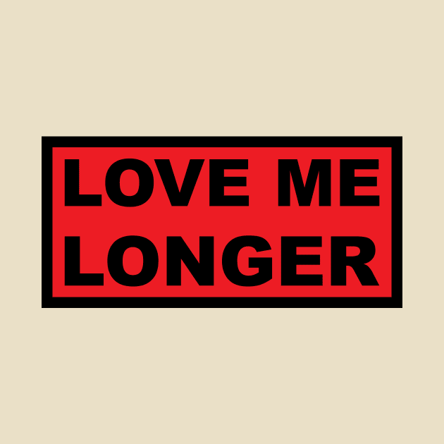 Love Me Longer (Red And Black) by Graograman