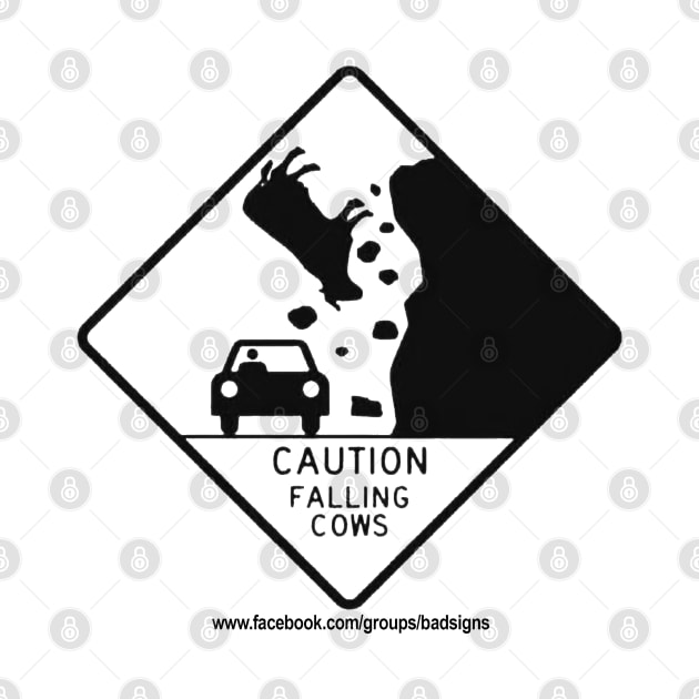 Bad Signs: Caution Falling Cows by Forsakendusk