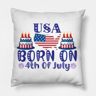Funny Born On 4th Of July Independence Day Birthday American Pillow