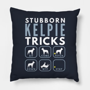 Stubborn Australian Kelpie Tricks - Dog Training Pillow