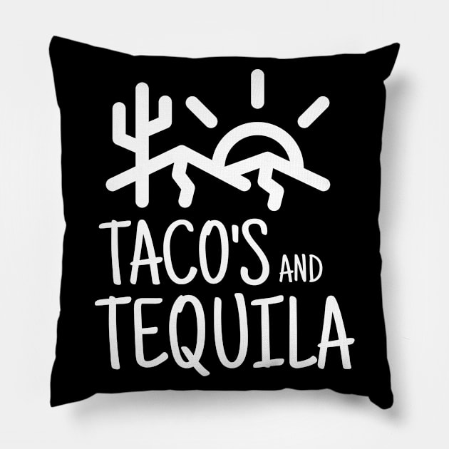 Taco's and Tequila Pillow by crazytshirtstore