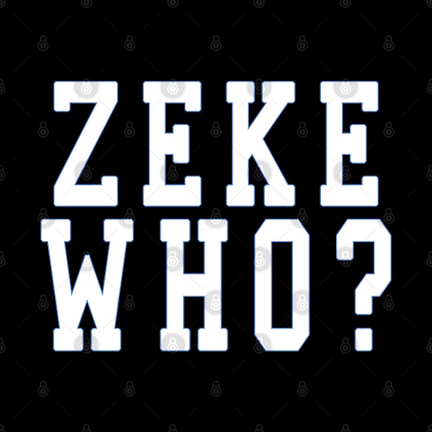 Zeke Who? shirt by Saymen Design