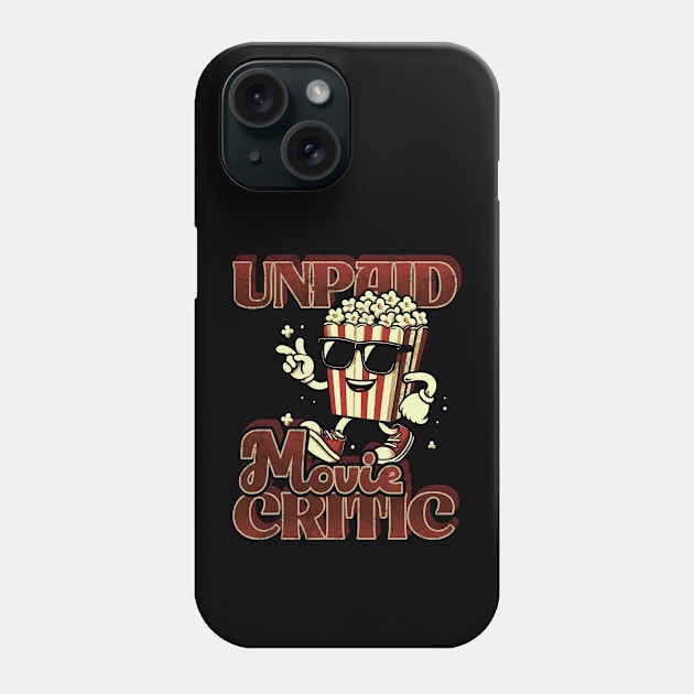 Unpaid Movie Critic // Vintage Film lover Phone Case by Trendsdk