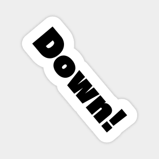 Down! Magnet