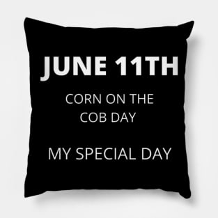 June 11th birthday, special day and the other holidays of the day. Pillow