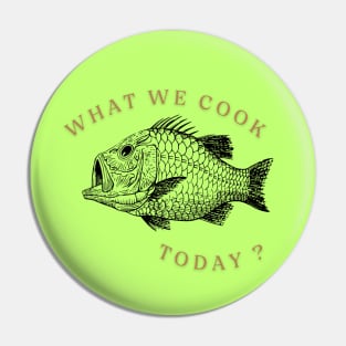 What We Cook, Today ? Pin