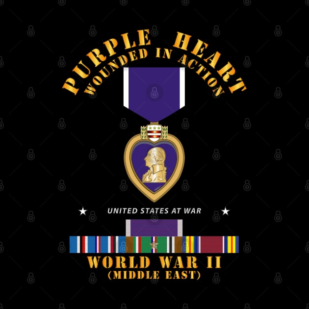 Purple Heart - WIA w WWII SVC w Purple Heart - Middle East by twix123844