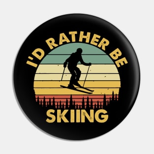 I'd Rather Be Skiing Retro Vintage Skier Ski Men Dad Boys Pin