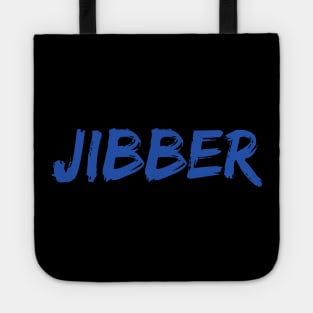 Jibber T-Shirt and Apprel for Skiers and Snowboarders Who Love To Jib Tote