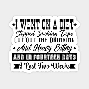 I Went on a Diet Sarcastic Quote Magnet