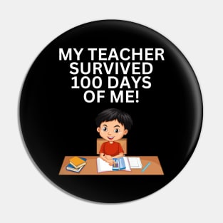 MY TEACHER SURVIVED 100 DAYS OF ME FUNNY HANDSOME SCHOOL BOY Pin