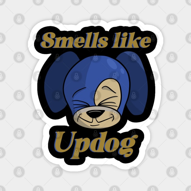 Smells Like Updog Magnet by Tater