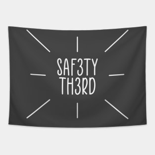 Safety Third Tapestry