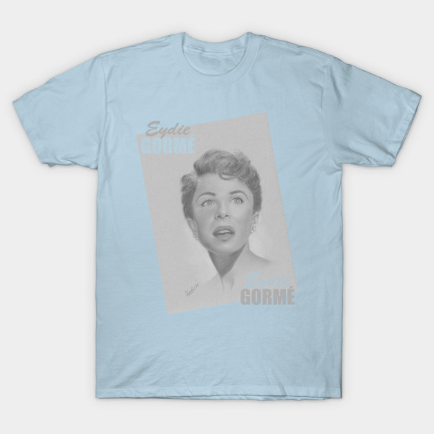 Discover Eydie Gormé - Eydie Gorme - T-Shirt