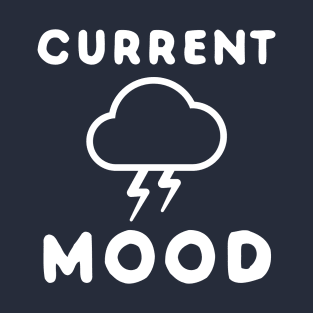 Funny current mood introvert T-Shirt