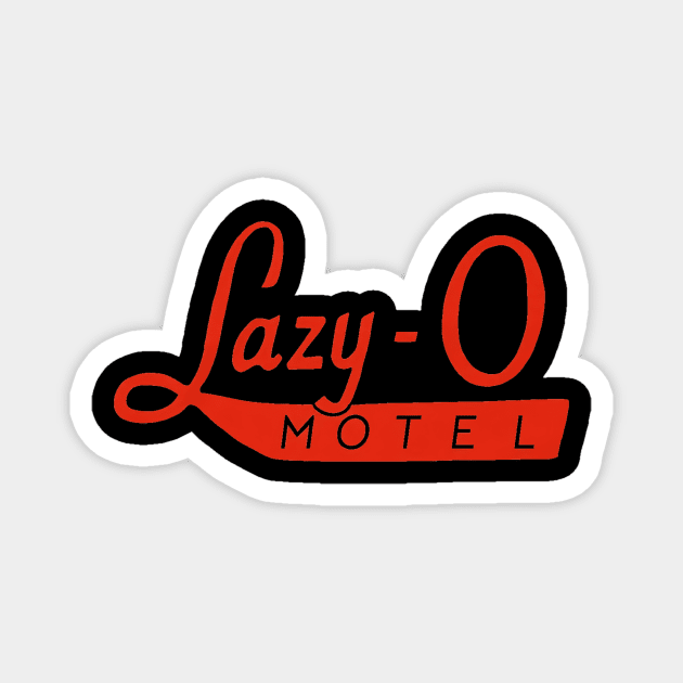 Lazy-O Motel Lazy O Vintage Retro Magnet by Ghost Of A Chance 