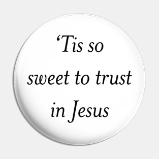 Nothing but the blood of Jesus Pin