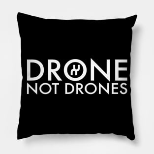 Xambuca "Drone not Drones" Pillow