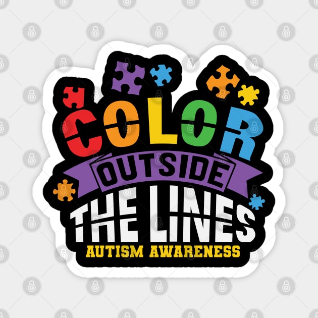 Color Outside The Lines - Autism Awareness Magnet by busines_night