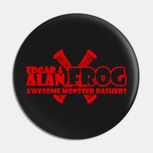 Edgar and Alan Frog the Awesome Monster Bashers Pin