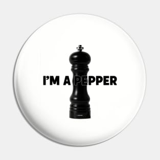 I'm a pepper Pin