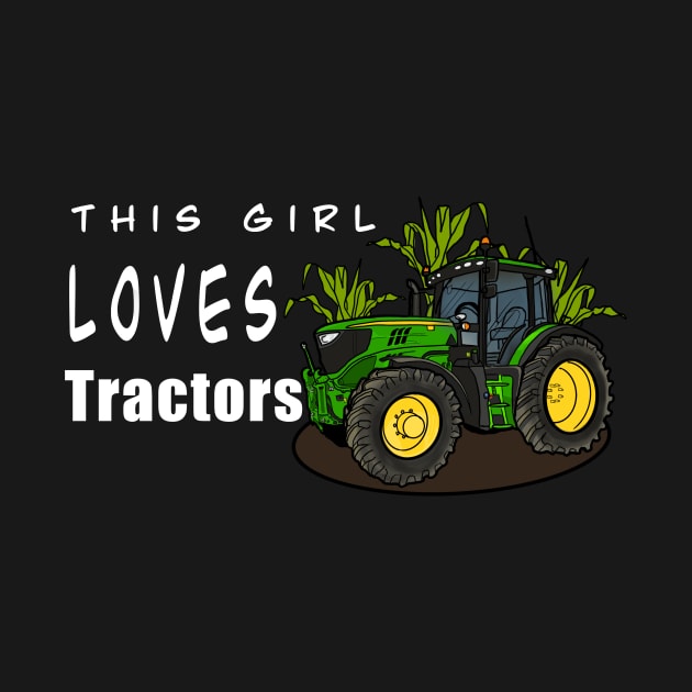This Girl Loves Tractors by Shyflyer