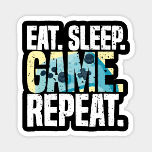 Eat Sleep Game Repeat Funny Videogames Lover Magnet