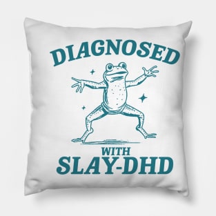 Diagnosed With Slay-DHD, Funny ADHD Shirt, Frog T Shirt, Dumb Y2k Shirt, Stupid Vintage Shirt, Mental Health Cartoon Tee, Silly Meme Pillow