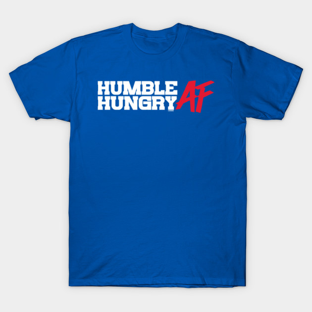 Ctwpod Humble and Hungry AF T-Shirt