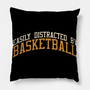 Easily Distracted By Basketball Pillow