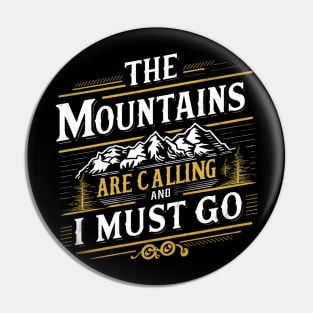 the mountains are calling and I must go Pin