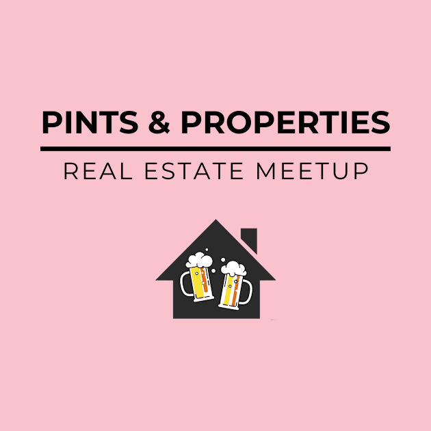 Pints & Properties by Five Pillars Nation