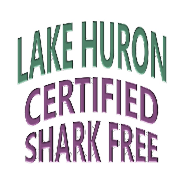 Lake Huron - Certified Shark Free by Naves