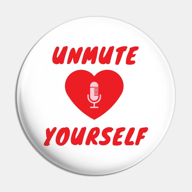 unmute yourself Pin by Leap Arts