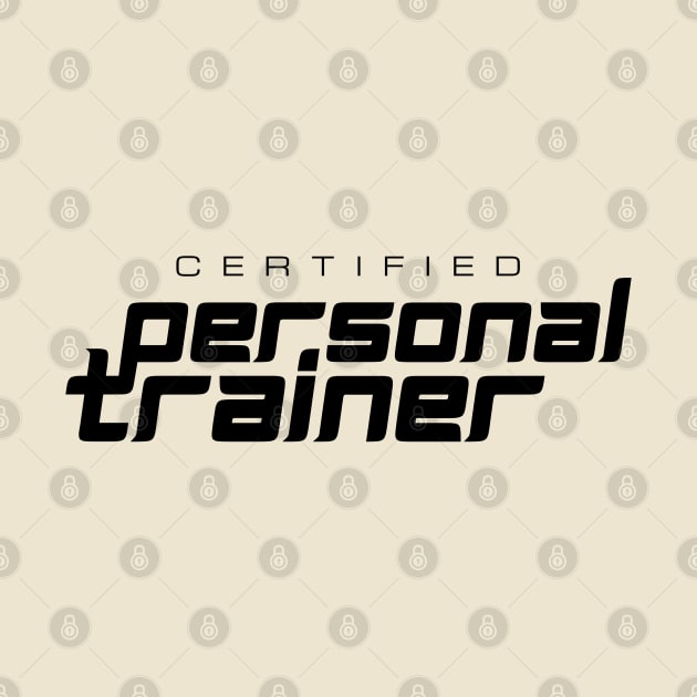 Certified Personal Trainer - Fitness Gift by codeclothes