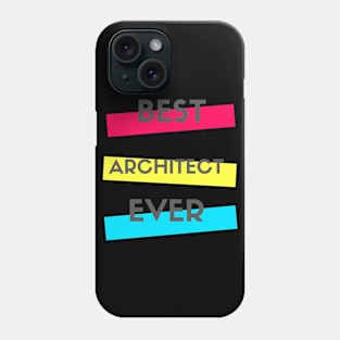 Best Architect Ever Phone Case